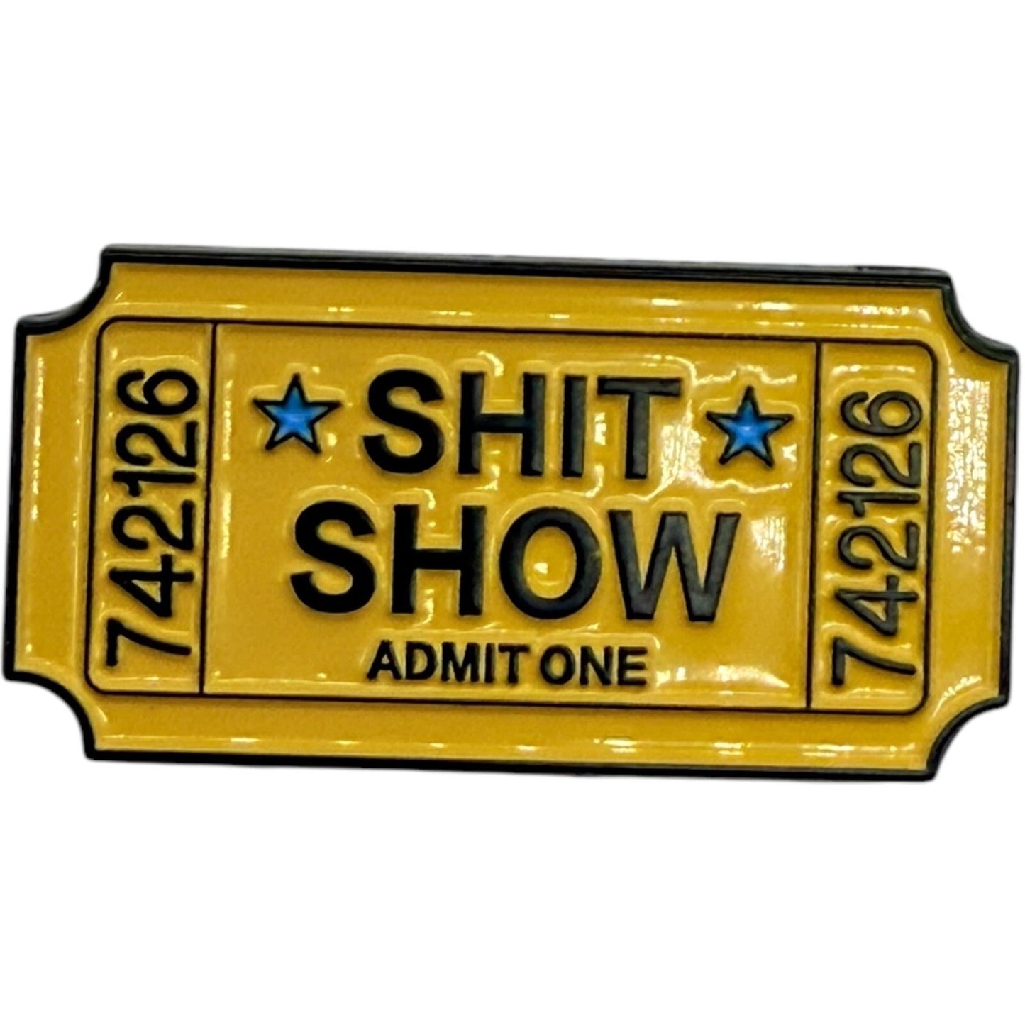 Crap Show Enamel Pin - Funny Ticket Admit One - Novelty Gift