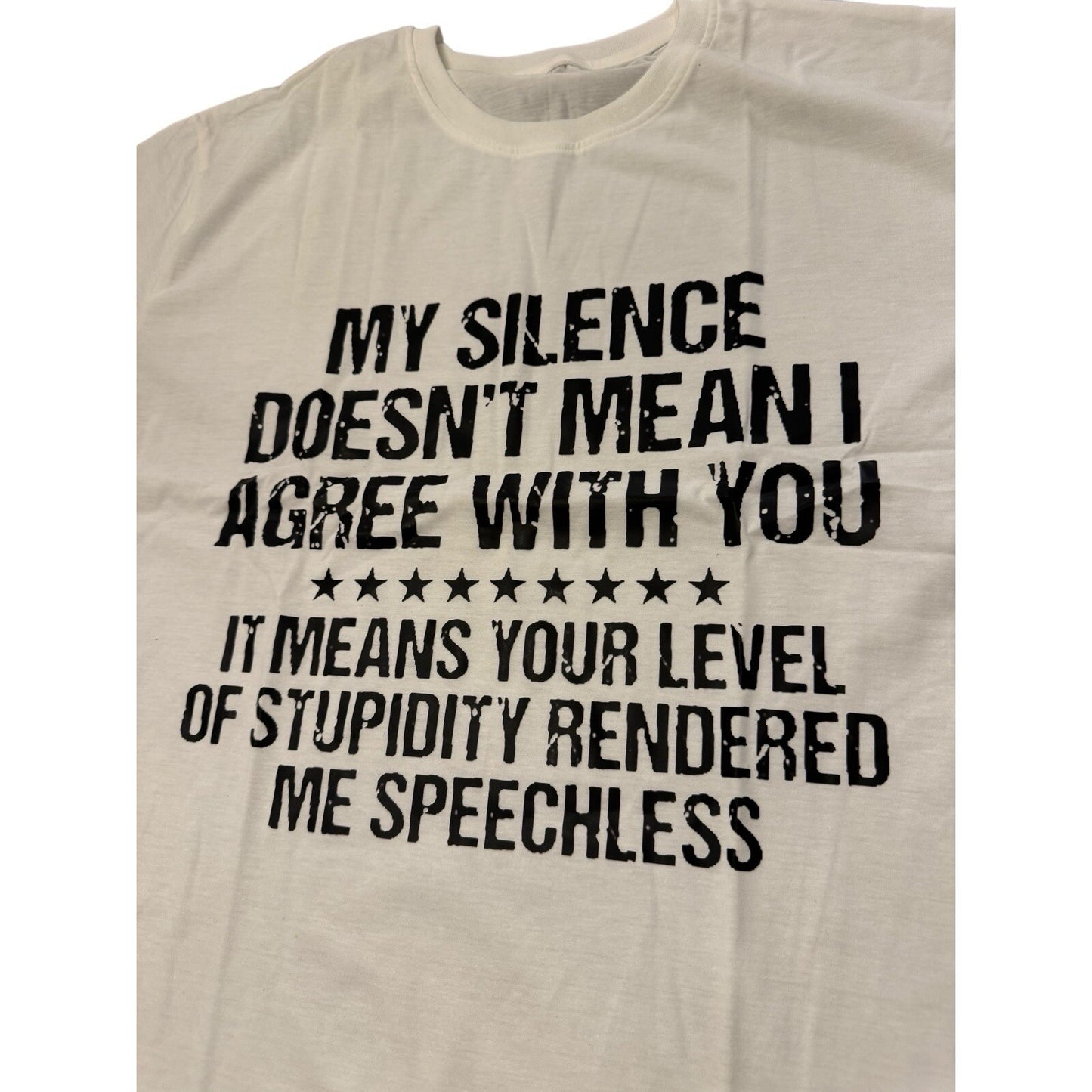 White T-Shirt 2XL | Fun Saying Shirt | "MY SILENCE" Quote | Humor Tee