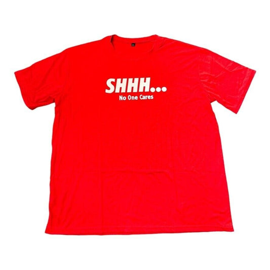 Red T-Shirt 2XL with Unique Saying "SHH...NO ONE CARES" – Humor Fashion