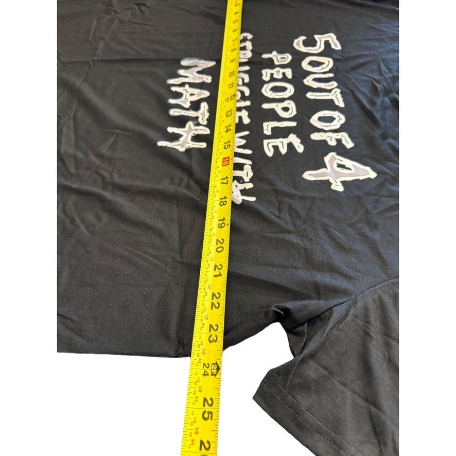 Black T-Shirt 2XL "5 OUT OF 4 PEOPLE STRUGGLE WITH MATH" Humor Tee