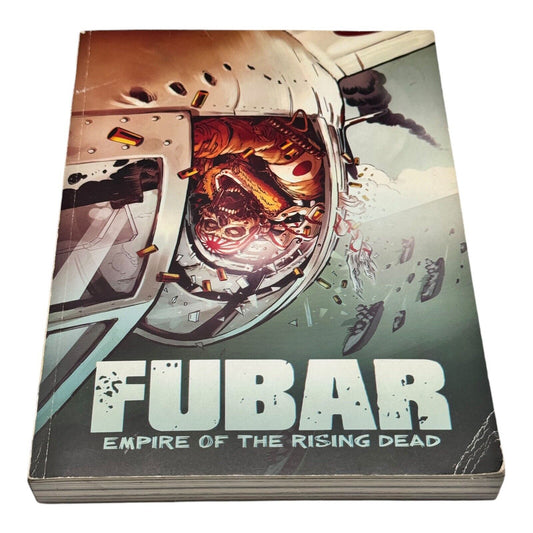 FUBAR: Empire of the Rising Dead Paperback Comic By McComsey 2011