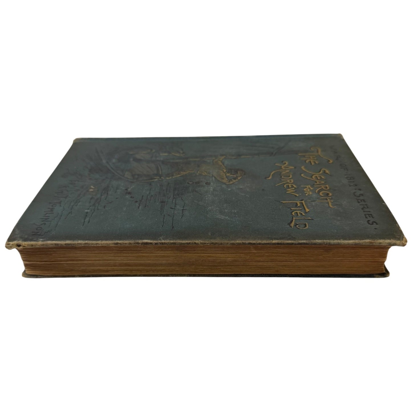 The Search for Andrew Field War of 1812 Series Everett T Tomlinson Vintage Book