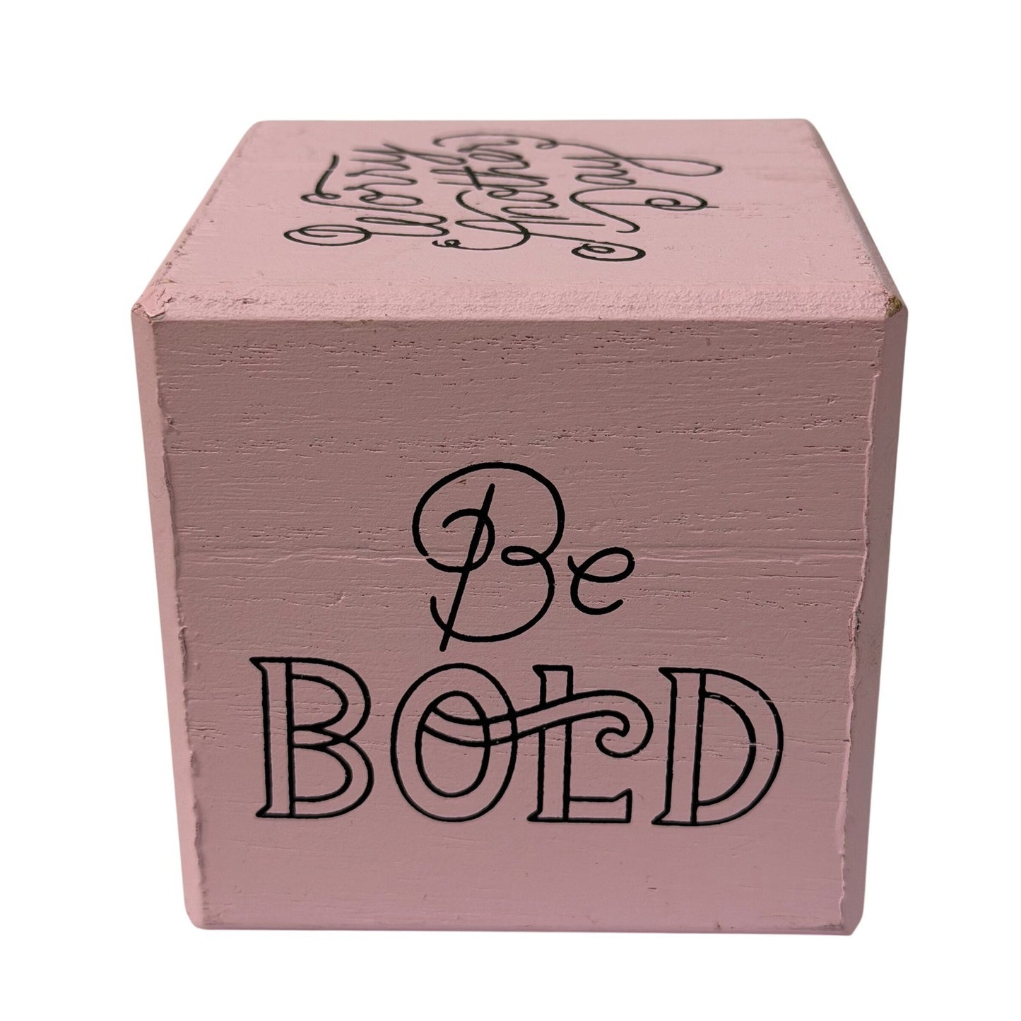 Pink Wooden Quote Block 4x4 Inspirational Desk Decor Believe in Yourself Be Bold