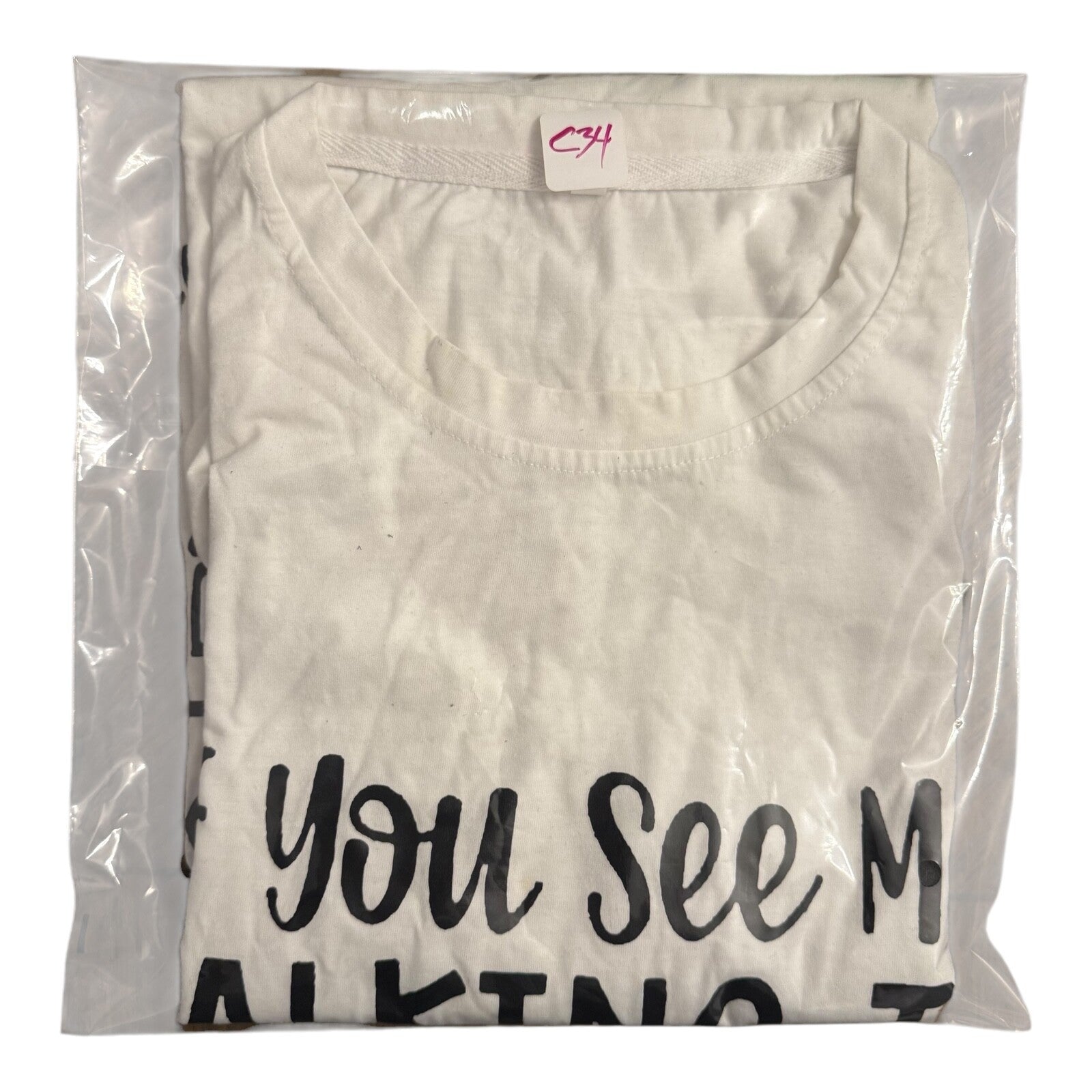 "If You See Me Talking to Myself" Funny White XL Graphic T-Shirt