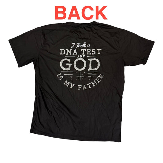"I Took a DNA Test and GOD is My Father" Black XXL T-Shirt Graphic Back Print