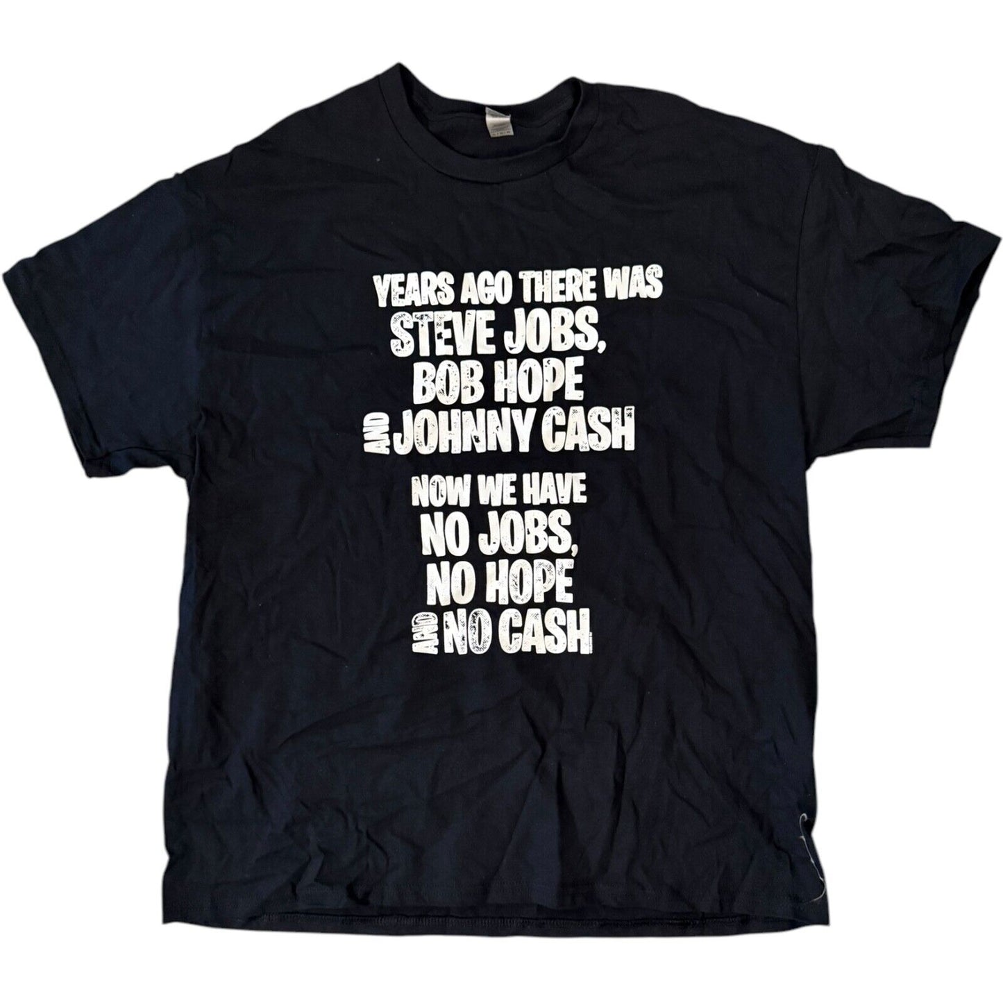 Black X-Large Short Sleeve T-Shirt - "No Jobs No Hope No Cash"