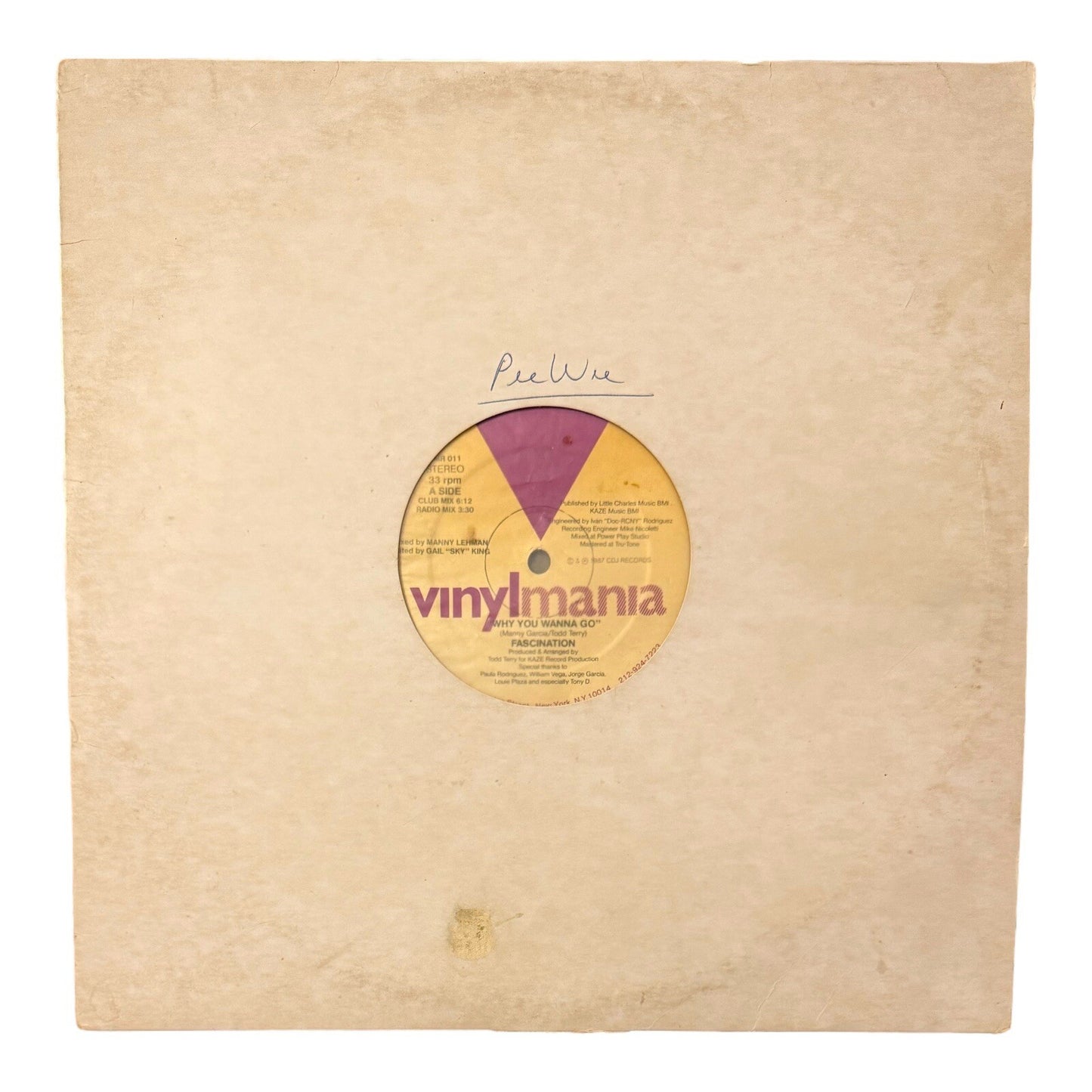 Fascination Why You Wanna Go 12" Vinyl Single 1987 Vinylmania VMR 011 Todd Terry