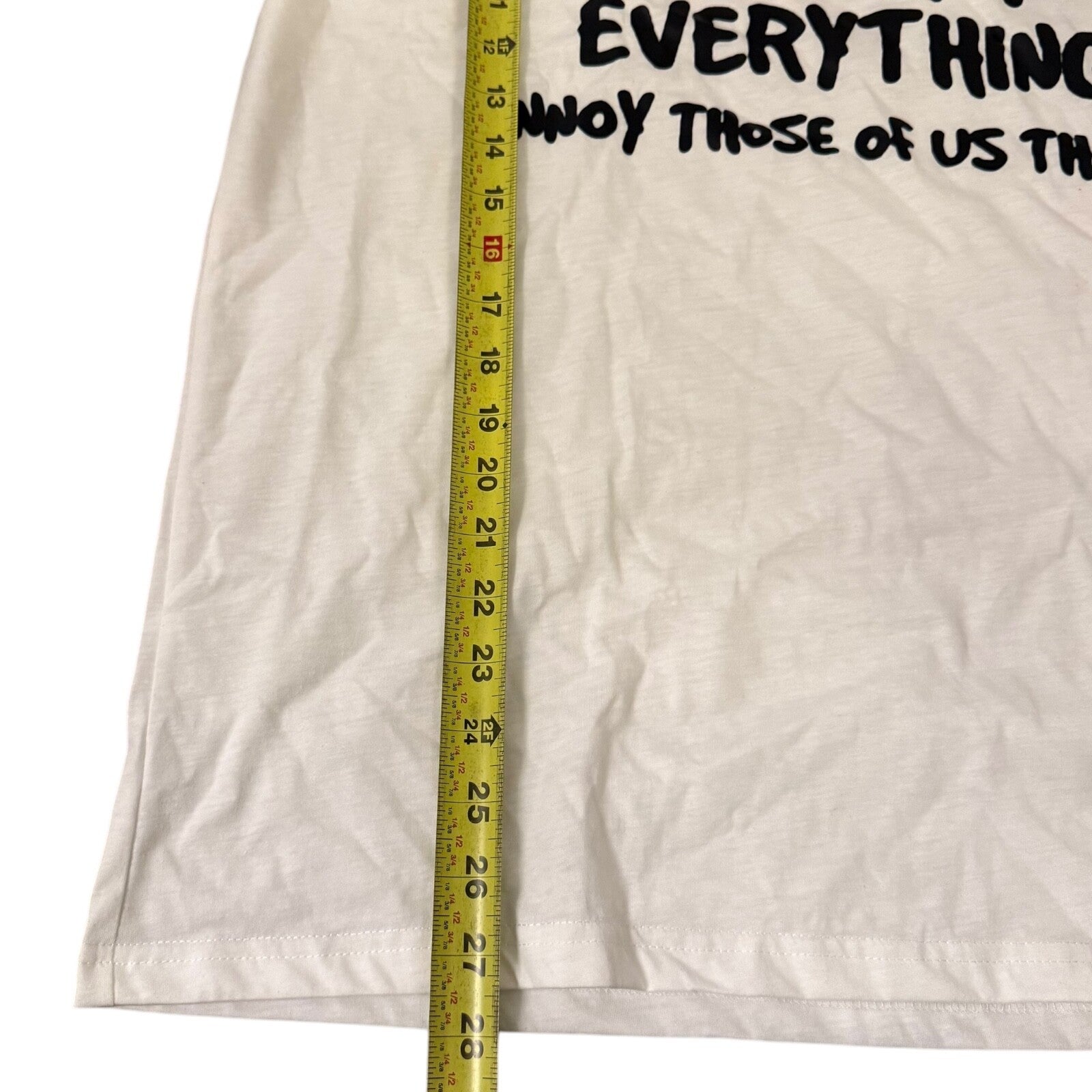 "People Who Think They Know Everything Annoy Those of Us That Do!" XL T-Shirt