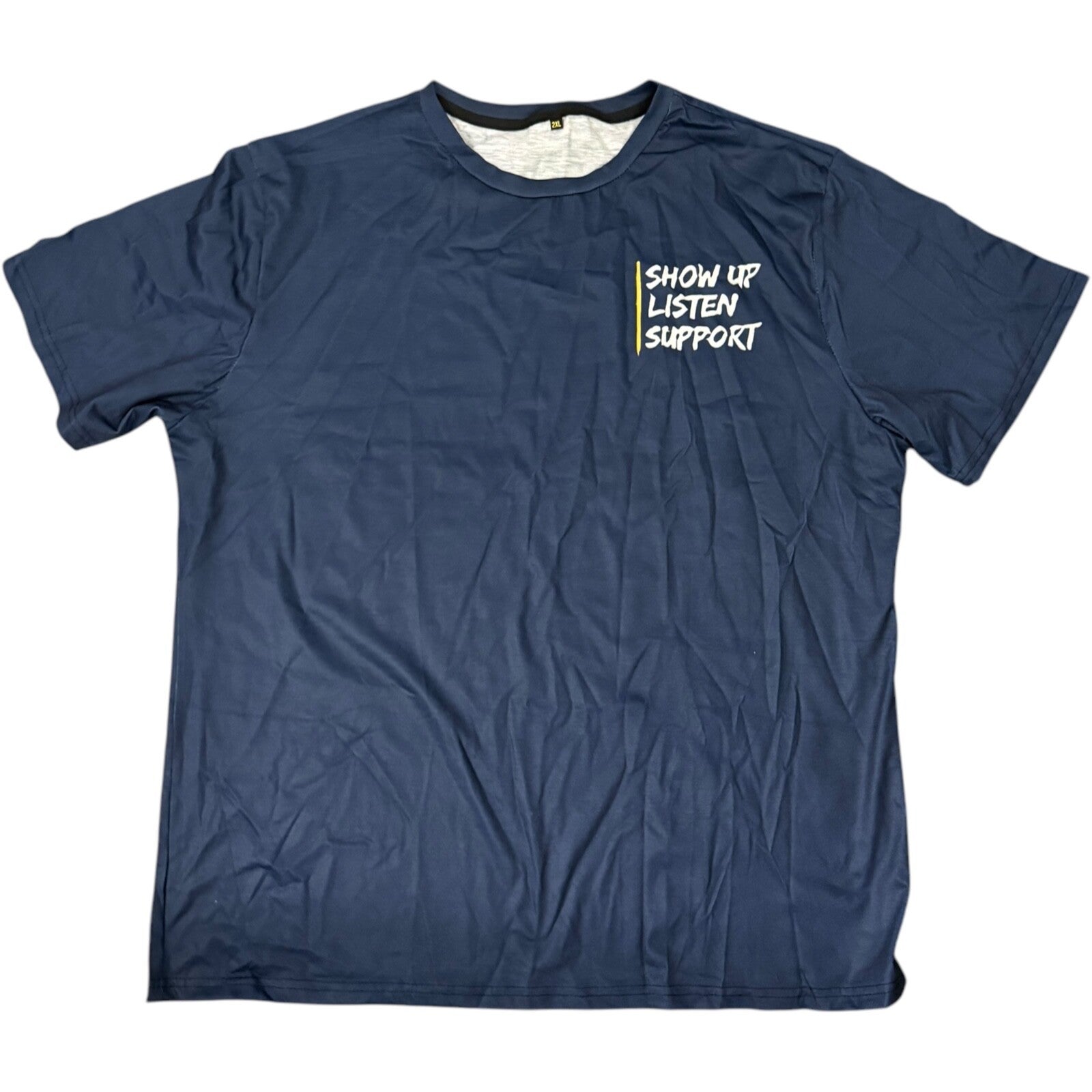 Graphic Shirt "Show Up, Listen, Support" Navy 2XL T-Shirt