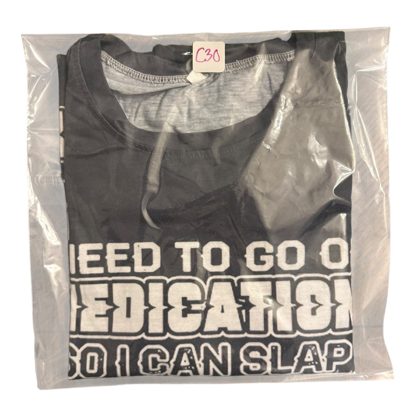 "I Need to Go on Medication So I Can Slap Stupid People" Funny Blue XL T-Shirt