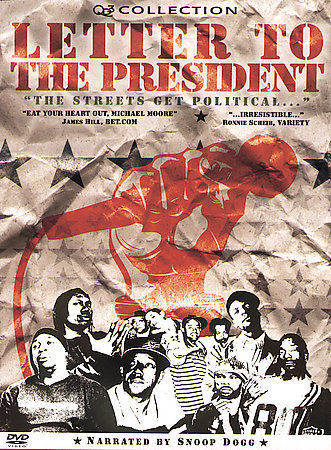 Letter to the President (DVD, 2005) The Streets Get Political – Snoop Dogg